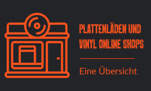 Banner Übersicht Plattenläden & Vinyl Online Shops